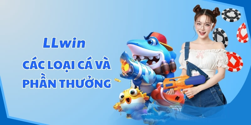 Các loại cá và phần thưởng