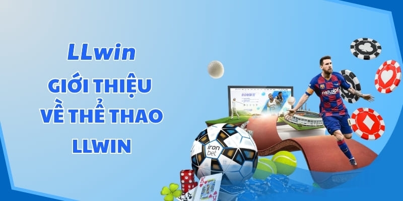 Giới thiệu về Thể Thao LLWIN
