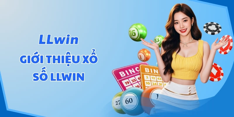 Giới thiệu Xổ số LLWIN