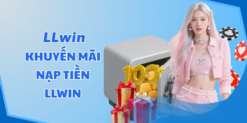 Khuyến mãi nạp tiền LLWIN