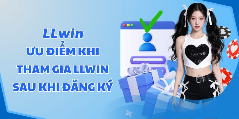 Lưu ý quan trọng sau khi đăng ký LLWIN